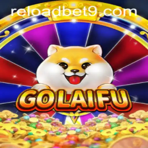 Discovering the Thrills of GoLaiFu: A Unique Gaming Experience with Reloadbet
