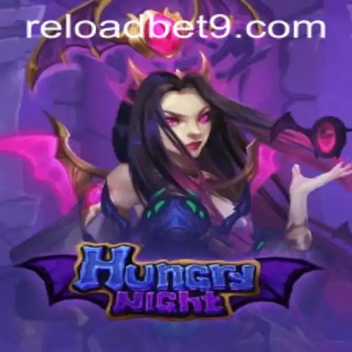 Discovering the Thrills of HungryNight at Reloadbet