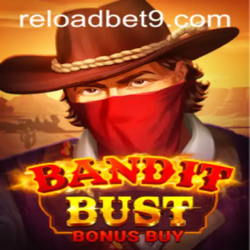 BanditBustBonusBuy: Revolutionizing Online Gaming at Reloadbet