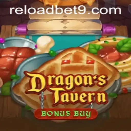 Experience the Enchantment of DragonsTavern and Unleash the Action with Reloadbet
