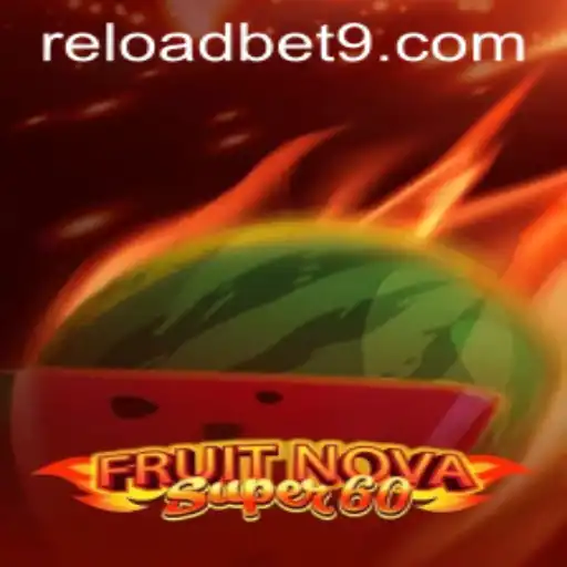 FruitNovaSuper60: A Fresh Take on Classic Slots at Reloadbet