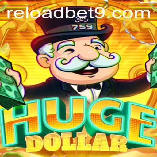 Discover the Thrills of HugeDollar with Reloadbet