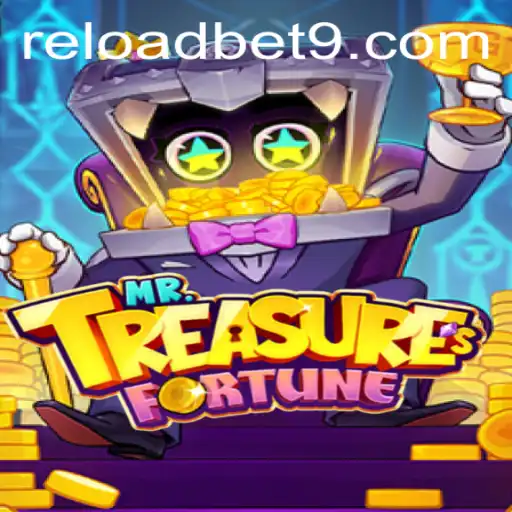 Discover the Thrilling World of MrTreasuresFortune: A Gaming Adventure with Reloadbet