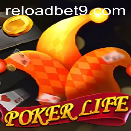 Unlocking the World of PokerLife and the Value of Reloadbet