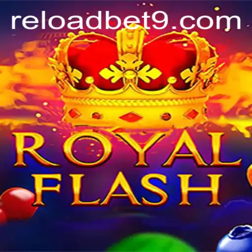 Discover the Excitement of RoyalFlash with Reloadbet