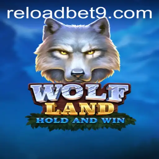 Explore the Adventurous World of WolfLand and the Excitement of Reloadbet