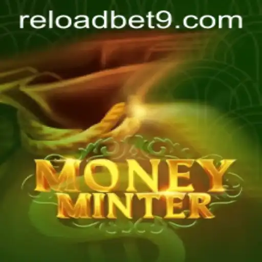 Exploring MoneyMinter: The Ultimate Guide to Reloadbet's Latest Game Sensation
