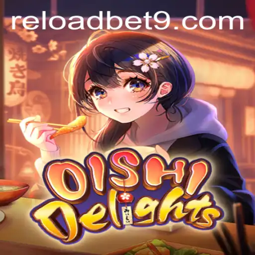 Discovering OishiDelights: A Flavorful Adventure with Reloadbet
