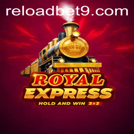 Exploring the Exciting World of Royalexpress: A New Thrilling Game on Reloadbet