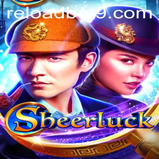 Explore the Thrills of Sheerluck on Reloadbet
