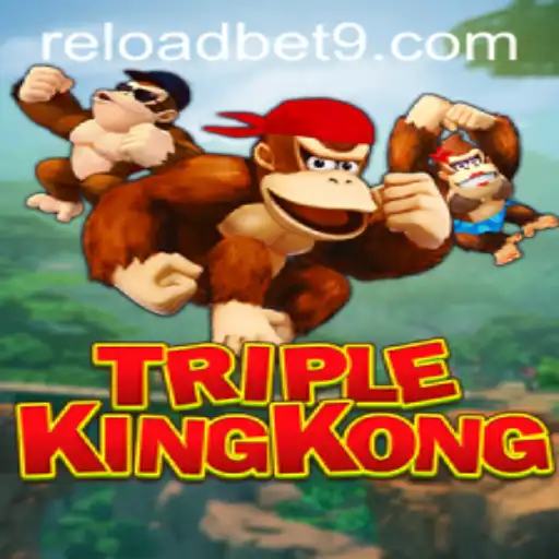 TripleKingKong: A New Era in Gaming with Reloadbet